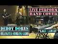 Deddy Dores - Hilangnya Seorang Gadis (Live Cover)
