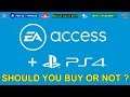 EA ACCESS ON PS4 | Monthly / Yearly | Should You Buy or Not ? || Complete Details in Hindi || #NGW