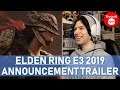 TEY REACTS! Elden Ring - E3 2019 Announcement Trailer