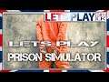 ep.1 ~ FIRST DAY ON THE JOB (Again) | Lets PLAY Prison Simulator (FULL GAME)