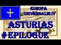 Europa Universalis 4 - Emperor: Asturias #Epilogue