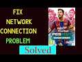 Fix PES 2021 Network / Internet Connection Problem in Android & Ios - No Internet Connection Error