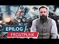 Frostpunk - Strategie funktioniert auch mit Gamepad | Epilog