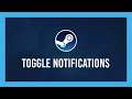 How to: Disable/Enable Steam Notifications (New friend UI)