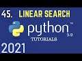 Python 3.9 Tutorials: Linear Search In Python | Python For Beginners | Python Tutorial