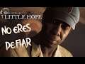 QUE PASA CON ESTA NIEBLA? - Little Hope #3