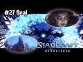 Starcraft:RE | Un clásico en HD Misión 10 "Ojo de la tormenta" -Campaña Protoss final