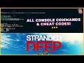 All Stranded Deep Console Commands And Cheat Codes