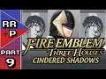 Annoying Assassin Reinforcements... Let's Play Fire Emblem Three Houses: Cindered Shadows - Part 9