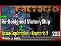 ⚙️Factorio ➡️ Re-Designing Spaceship Victory ship ✅  ➡️Space Exploration + Krastorio 2 🏭⚙️| Gameplay