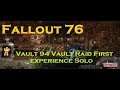 Fallout 76 - Vault 94... I'm going to need a bigger boat (Level 240)