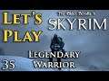 Let's Play: Skyrim - Legendary Warrior - EP 35