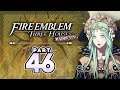 Part 46: Let's Play Fire Emblem Three Houses, Golden Deer, Maddening - "Protect Rhea's Thighs"