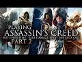 Playing Assassin's Creed but every time I take damage I play the next one. PART 2