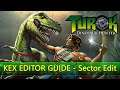Sector Edit - Turok KEX Editor Tutorial