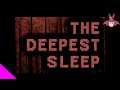 The Deepest Sleep - [Глубже некуда]