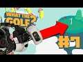 WHAT THE GOLF #7 : PORTAL !