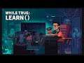 while True: learn() PC Game Free Download #whiletruelearn #datascientistn #EpicGamesStore #Steam