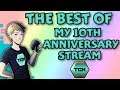 Best Of My 10th Anniversary Stream - Best of Tealgamemaster - Funny Moments!