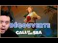 CALL OF THE SEA: Découverte!