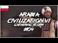 Civilization 6 PL Gathering Storm 🌧️ 04 🌧️ Arabia 🌧️ Gathering Storm gameplay pl