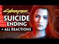 Cyberpunk ► SUICIDE ENDING — Judy, Panam & Other Romances React™ [Male & Female Version]