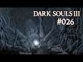 Dark Souls III #026 - Der Schwelende See | Let's Play