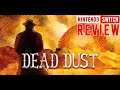 Dead Dust Review Nintendo Switch