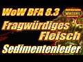Fast Respawn Farmspot für FRAGWÜRDIGES FLEISCH und SEDIMENTLEDER 🧐✔| WoW BFA 8.3 Gold Guide