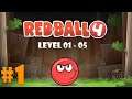 Gameplay Walkthrough Red Ball 4 Level 01-05 ( iOs, Android )