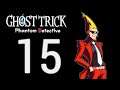 Ghost Trick: Phantom Detective - [Casual Playthrough] Part 15