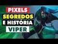 História da Viper - Pixels e Rixas | VALORANT