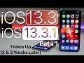 iOS 13.3 and iOS 13.3.1 Beta 1 - Two and Three Week Follow Up
