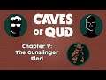 Joe and Al Learn Caves of Qud Chapter V: The Gunslinger Fled