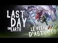 LAST DAY ON EARTH - QUELQUES ASTUCES MINE & BOSS !