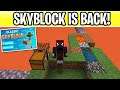 Minecraft SKYBLOCK IS BACK! Only OG's Remember