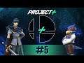 Project+ Bizarro World! - Marth vs Falco | #5
