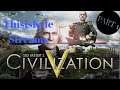 The Beginnings Of An Empire, ThisisKyle Streams Civilization 5