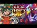 Yu-Gi-Oh! Legacy of the Duellist Link Evolution ENGLISH Nintendo Switch Part 31 Gameplay Walkthrough