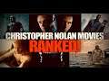 All Christopher Nolan Movies Ranked!