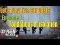 Astéroïde Oasis - épisode 1 - choix des Duplicants et fondations - Let's Play Live