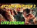 Eine neue Reise beginnt | Attack on Titan 2 | Freitag Stream