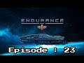 Endurance : Dead Space || Episode 23 || Gameplay ||