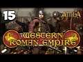FOR GLORY AND GOLD! Total War: Attila - Western Roman Empire Campaign #15