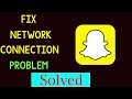 How To Solve SnapChat App Network Connection Error Android - Fix SnapChat App Internet Connection
