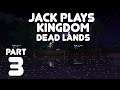 Jack Rules Again! Jack plays Kingdom: Two Crowns: Dead Lands Part 3