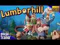 ⚡️ Lumberhill  - Official Gameplay Trailer⚡️Summer of Gaming⚡️June 2021⚡️