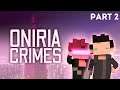 Oniria Crimes - Playthrough Part 2 (point & click puzzle adventure)