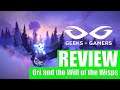 ORI AND THE WILL OF THE WISPS - Review