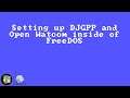 Setting Up DJGPP and Open Watcom Inside Of FreeDOS